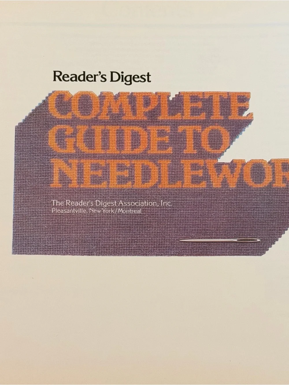Vintage Complete Guide To Needlework Reader’s Digest Book with Patterns